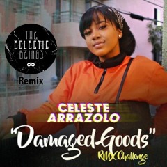Celeste Arrazolo - Damaged Goods (The Eclectic Beings Remix)