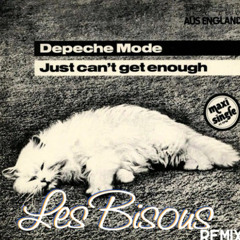Depeche Mode - Just Can't Get Enough ( Les Bisous Remix )