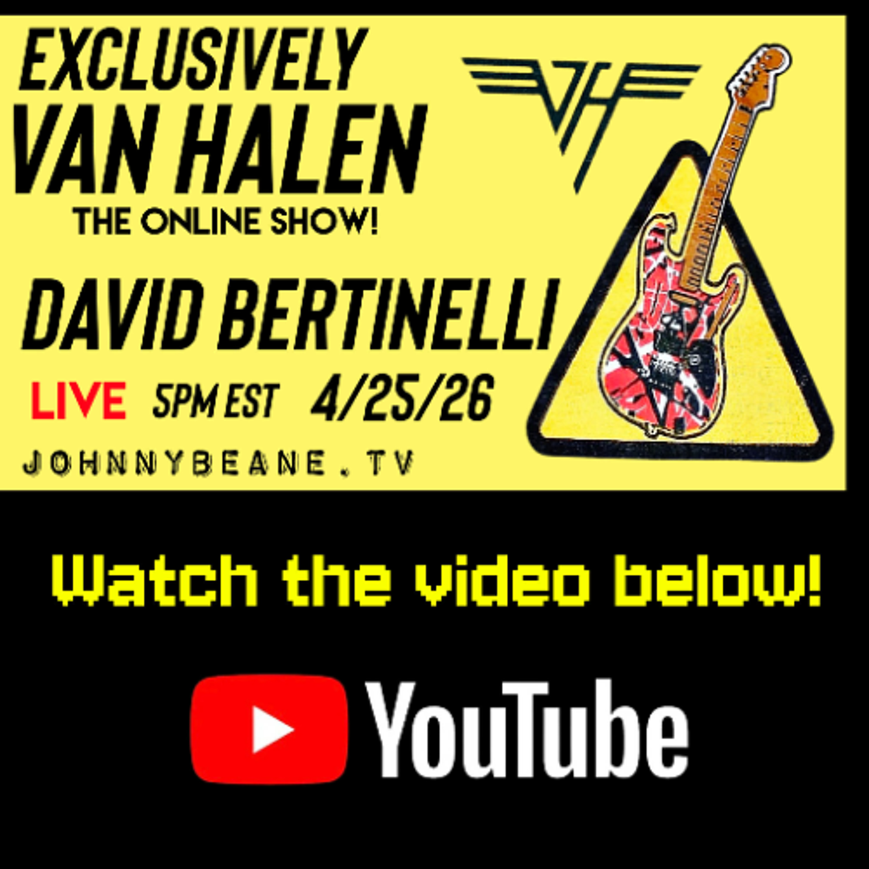 David Bertinelli on Life Behind the Lens with Van Halen LIVE! 4/25/26 episode artwork