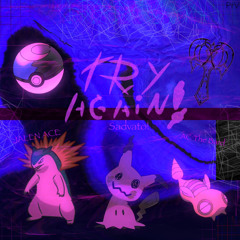 Try again! w/ Jalen Ace + AC The Bard (phxlxp)