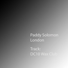Paddy Solomon London - Hardcore meet DC10