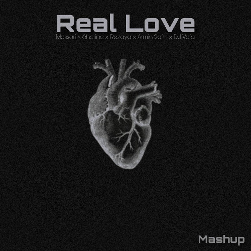 Real Love (Mashup)