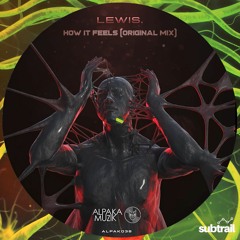 Premiere: Lewis. - How It Feels (Original Mix) [Akpaka Muzik]