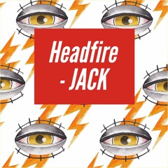 Headfire - JACK