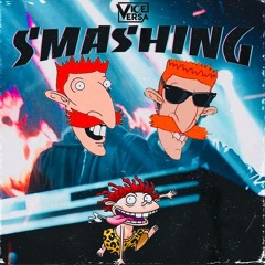 Smashing - Vice Versa