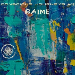 Conscious Journeys #11: Baime