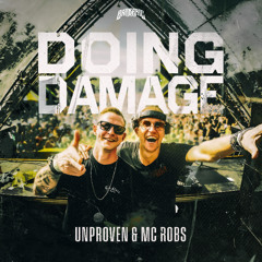 Unproven & MC Robs - Doing Damage