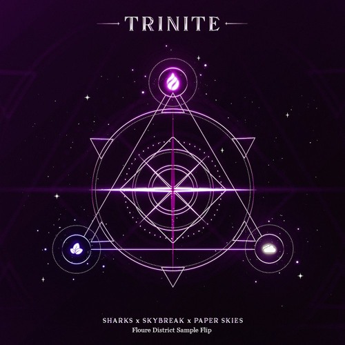 Sharks, Skybreak, Paper Skies - Trinite (Floure District Sample Flip) [FREE DOWNLOAD]