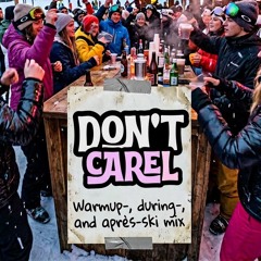 Before-, during- and après-ski all harderstyles freestyle mix