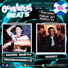 Bonkers Beats #104 on Beat 106 Scotland with Marc Smith & DJ Scoot (310323)