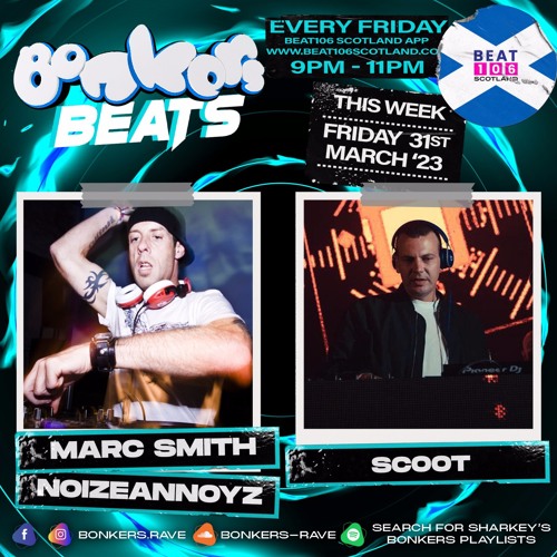 Bonkers Beats #104 on Beat 106 Scotland with DJ Scoot 310323 (Hour 2)