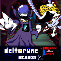 LEAVE YOUR BODY (AND SOUL) AT THE DOOR - [Deltarune: The Same Same & Other Puppet]