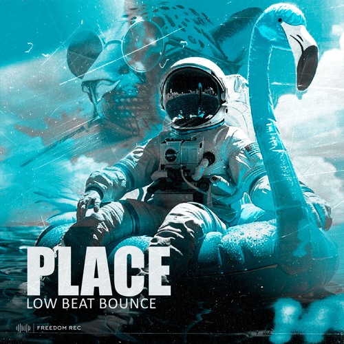 Low Beat Bounce - Place (Original Mix) I FREEDOM REC
