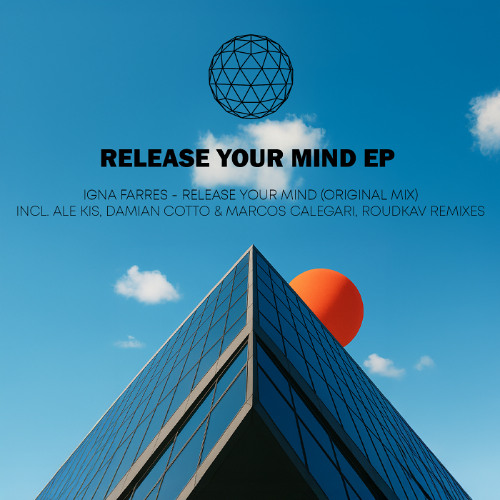 PREMIERE: Igna Farres - Release Your Mind