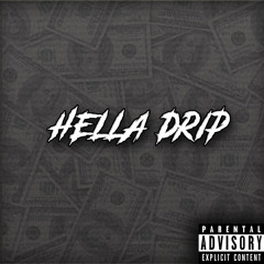 ft. Skyboi Dano - HELLA DRIP