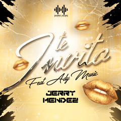 Te Invito-Jerry Méndez-Sweet Música Records Feat Ady music(Guaracha 2021).mp3