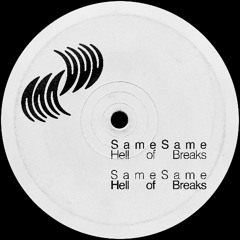 SameSame - Hell Of Breaks (bandcamp only)