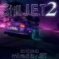 Still J.E.T 2