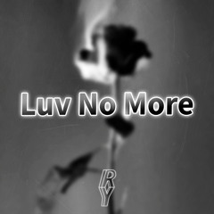 Luv No More W/ KOTHO