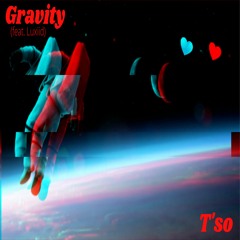 Gravity (feat. Luxiid)