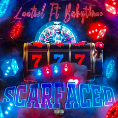 Laatrel Ft BabyThree- Scarfaced