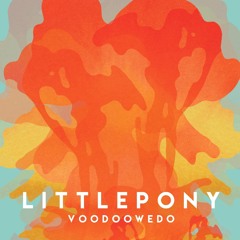 Little Pony - Voodoo We Do