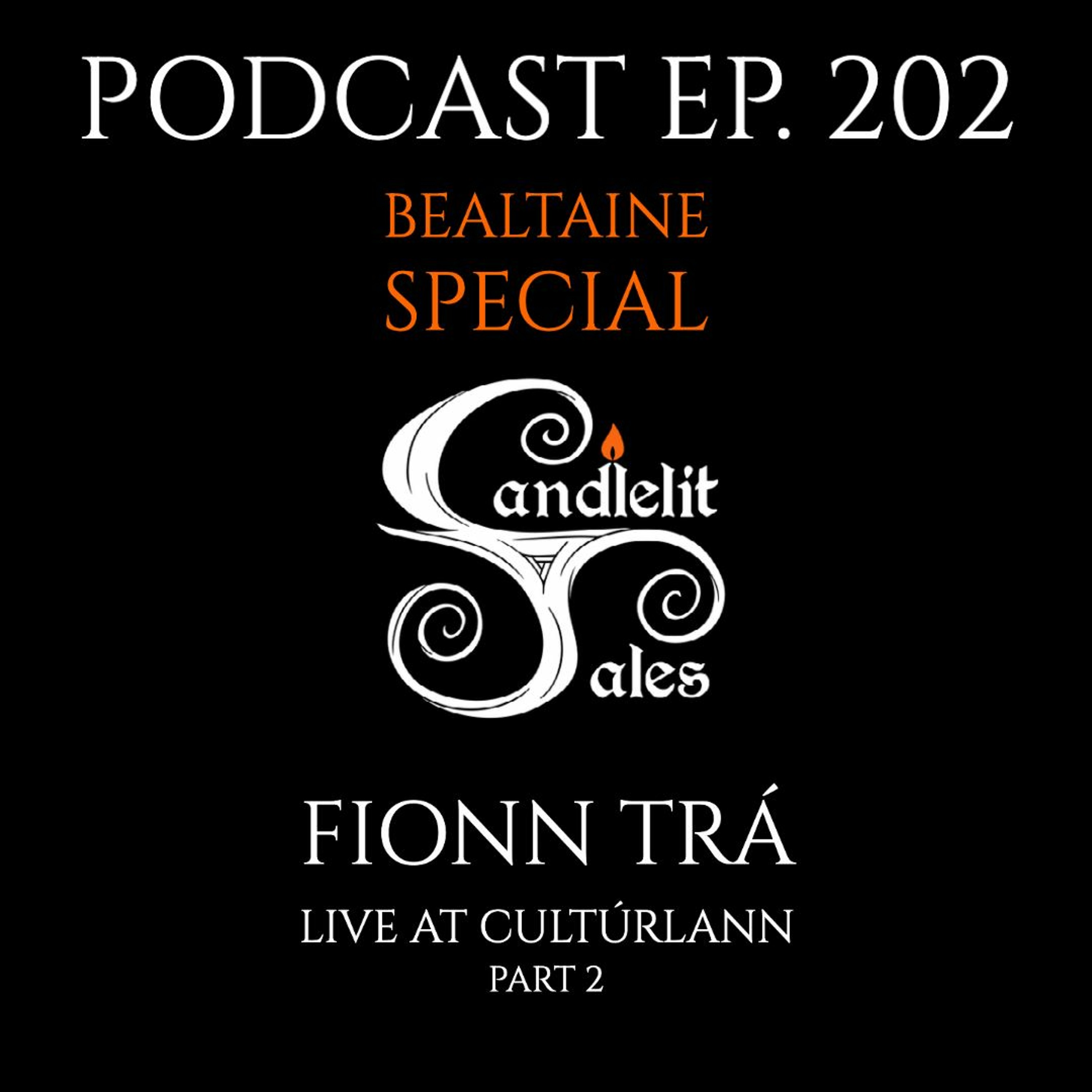 Candlelit Tales Irish Mythology Podcast