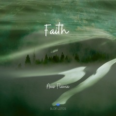 Faith - Nais Flavia (Original mix)
