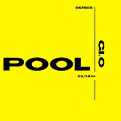 POOL SERIES w//GI.O 09/2024