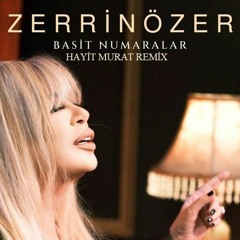 Zerrin Özer - Basit Numaralar (Remix)