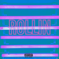Rollin' (Feat. Mello)