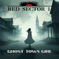 Ghost Town Girl