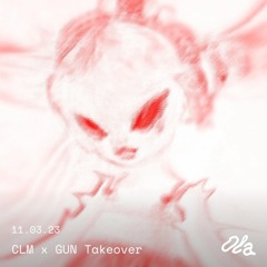 CLM x GUN Takeover