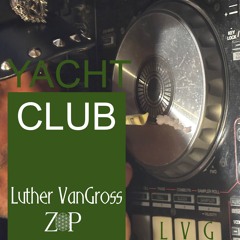 Luther VanGross - Yacht Club