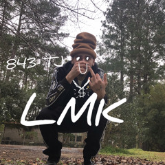 843 TJ - LMK (Offical Audio)