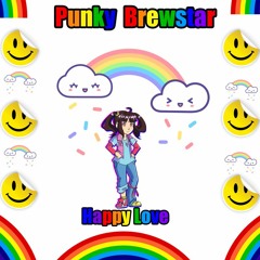 Punky Brewstar Happy Love