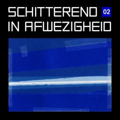 JUICEISDUNAAM & SOMNIAK - Schitterend in Afwezigheid (02)