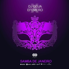 Dj Goja X Efemero - Samba De Janeiro