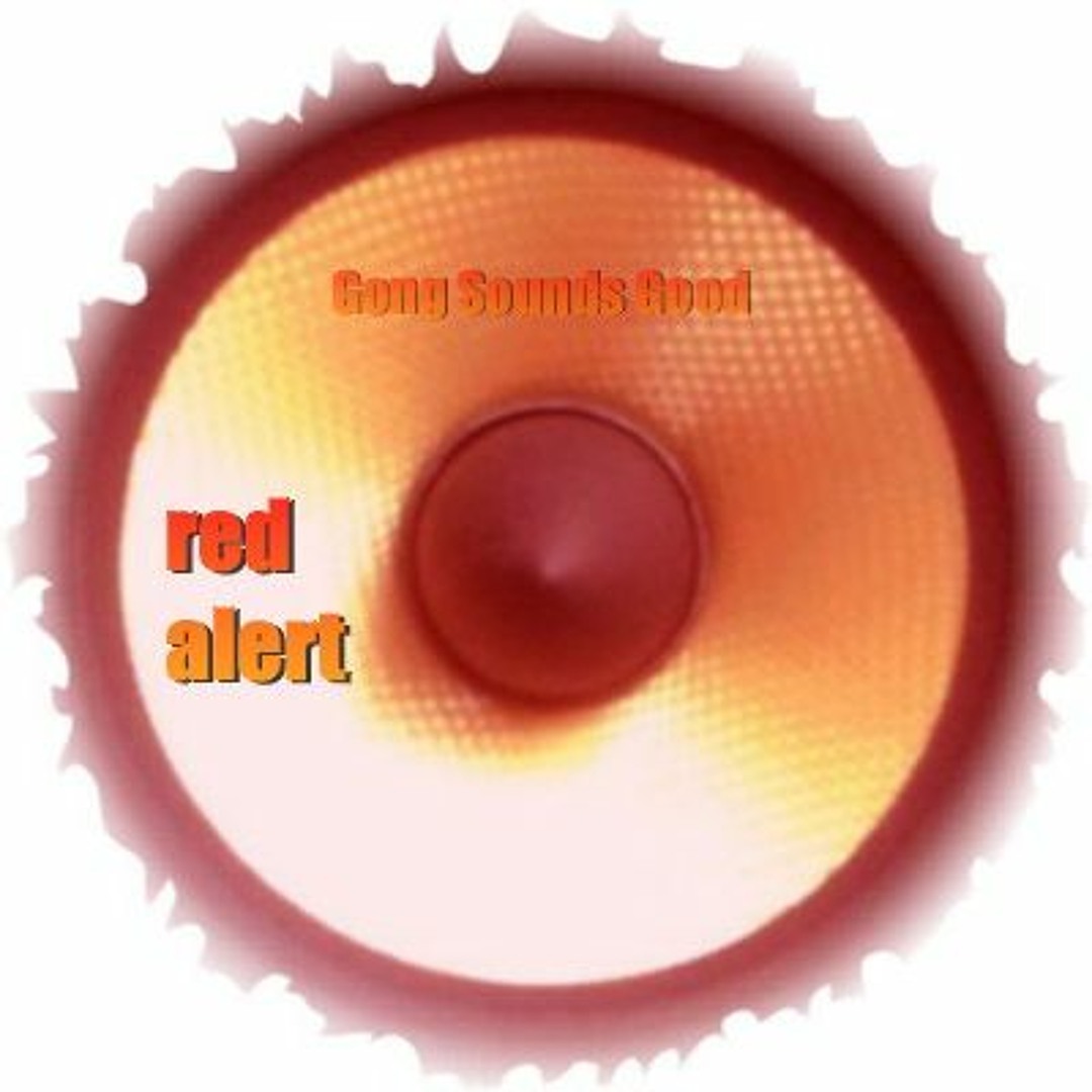 Stream Red Alert ! by Gong Sounds Good ¹ | Listen online for free on ...