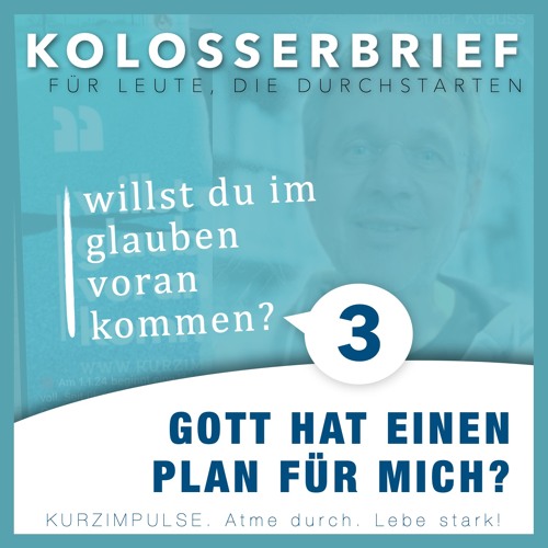 Gott hat einen Plan für mich?