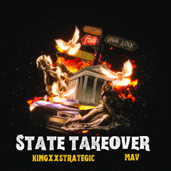 MAV - State Takeover (prod. KingXxStrategic)