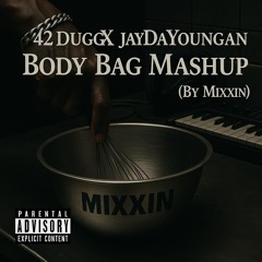 42 Dugg X Jaydayoungan Body Bag Mashup