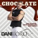 on Dani Toro Chocolate 2022