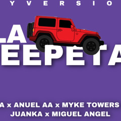 NIO GARCIA, ANUEL AA, MYKE TOWERS, BRRAY, JUANKA, MIGUEL ANGEL - LA JEEPETA REMIX | MY VERSION