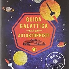 [Read] Guida galattica per gli autostoppisti. Il ciclo completo (EBOOK PDF) By  Douglas Adams (