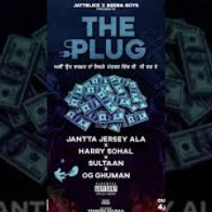 THE PLUG - Jantta Jersey ft. Sultaan