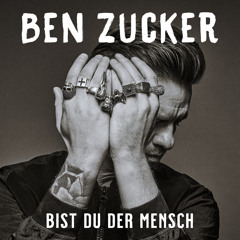 Stream Ben Zucker Listen To Jetzt Erst Recht Alles Von Ben Zucker Playlist Online For Free On Soundcloud