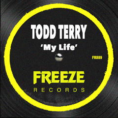 Todd Terry - My Life (Edit) [Freeze Records]