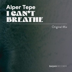 Alper Tepe - I Can't Breathe