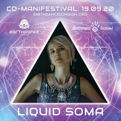 Liquid Soma - Earthdance London 2020